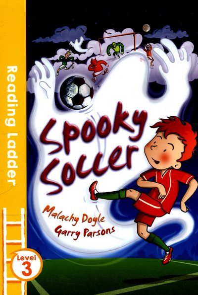 Cover for Malachy Doyle · Spooky Soccer - Reading Ladder Level 3 (Paperback Book) (2016)