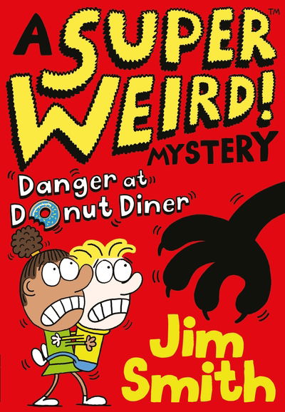 Cover for Jim Smith · Danger at Donut Diner - A Super Weird! Mystery (Paperback Book) (2020)