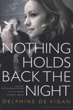 Nothing Holds Back the Night - Delphine de Vigan - Böcker - Bloomsbury Publishing PLC - 9781408843451 - 31 juli 2014