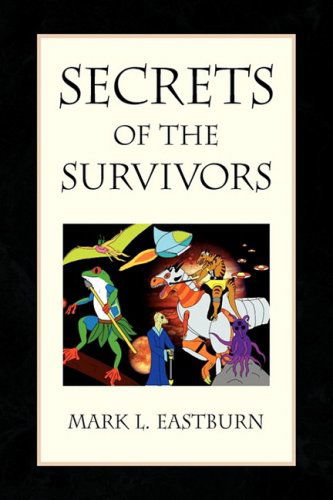 Cover for Mark L. Eastburn · Secrets of the Survivors (Hardcover Book) (2009)