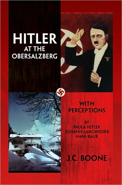 Cover for J.c. Boone · Hitler at the Obersalzberg (Hardcover Book) (2008)