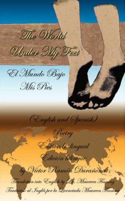 Cover for Vctor Ramn Duraona · The World Under My Feet: El Mundo Bajo Mis Pies (Pocketbok) (2008)