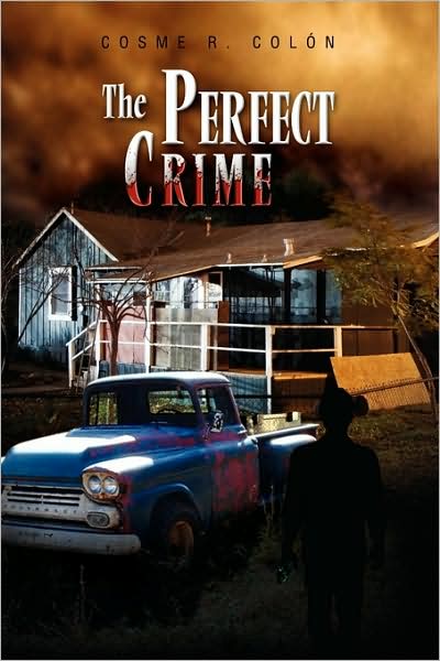 Cover for Cosme R Coln · The Perfect Crime (Paperback Book) (2009)