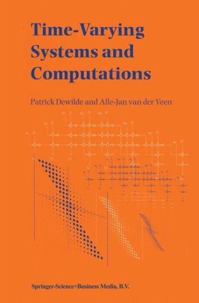 Cover for Patrick Dewilde · Time-varying Systems and Computations (Paperback Bog) [1st Ed. Softcover of Orig. Ed. 1998 edition] (2010)