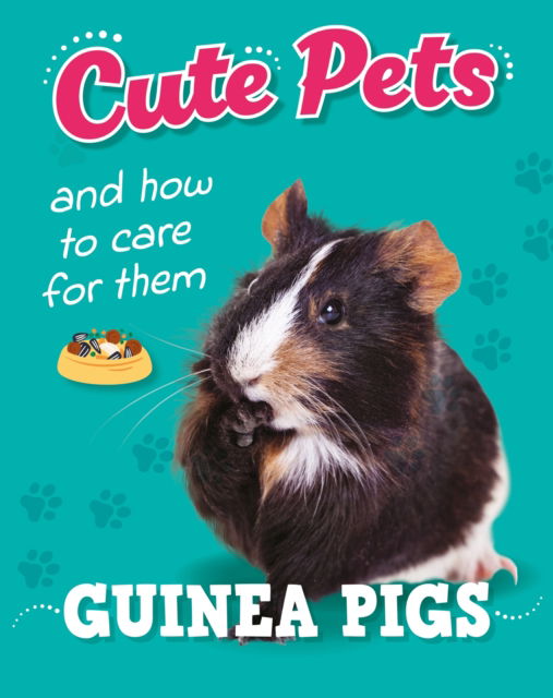 Cover for Ruth Percival · Cute Pets! And How to Care For Them: Guinea Pigs - Cute Pets! And How to Care For Them (Hardcover Book) (2026)