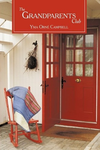 Cover for Yma Orné Campbell · The Grandparents Club (Hardcover Book) (2009)