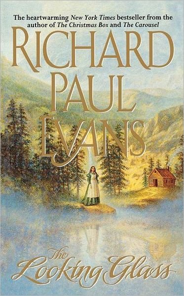 Cover for Richard Paul Evans · The Looking Glass (Paperback Book) (2010)