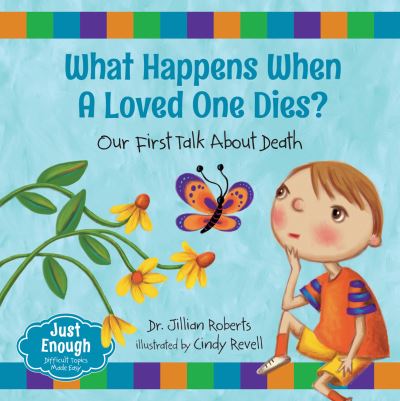 Cover for Jillian Roberts · What happens when a loved one dies? (Book) (2016)