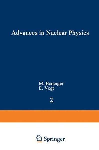 Cover for Michel Baranger · Advances in Nuclear Physics: Volume 2 (Paperback Book) [Softcover reprint of the original 1st ed. 1969 edition] (2012)