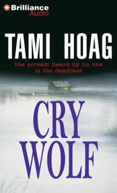 Cry Wolf - Tami Hoag - Music - Brilliance Audio - 9781469233451 - November 6, 2012