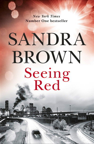 Cover for Sandra Brown · Seeing Red: 'Looking for EXCITEMENT, THRILLS and PASSION? Then this is just the book for you' (Paperback Book) (2018)