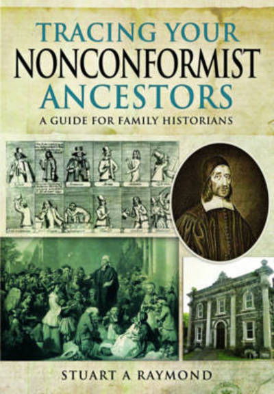 Cover for Stuart A. Raymond · Tracing Your Nonconformist Ancestors (Pocketbok) (2017)