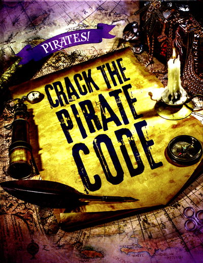 Cover for Liam O'Donnell · Crack the Pirate Code - Pirates! (Hardcover Book) (2017)