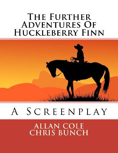 Cover for Chris Bunch · The Further Adventures of Huckleberry Finn (Pocketbok) [Lrg edition] (2012)