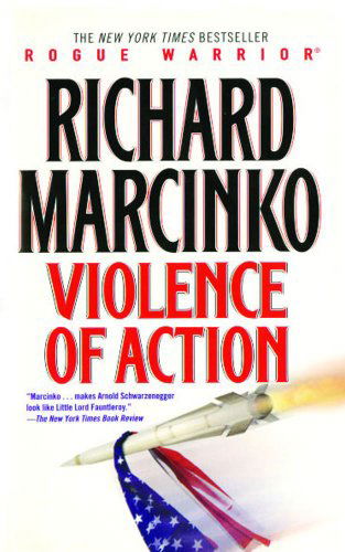 Cover for Richard Marcinko · Violence of Action (Rogue Warrior) (Paperback Book) [Reprint edition] (2012)