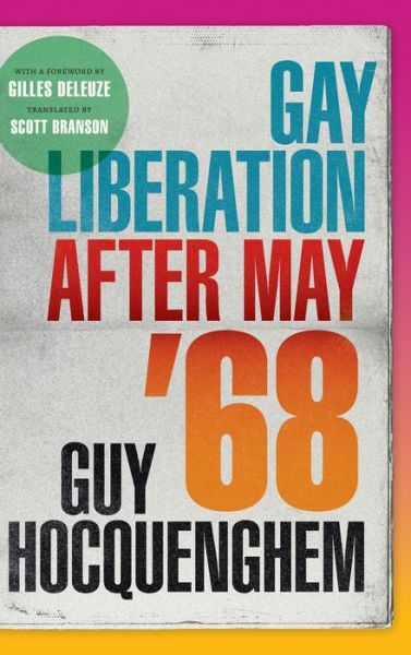 Cover for Guy Hocquenghem · Gay Liberation after May '68 (Book) (2022)