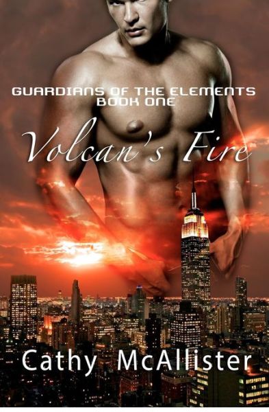 Volcan's Fire: Guardians of the Elements - Cathy Mcallister - Books - Createspace - 9781480205451 - October 30, 2012