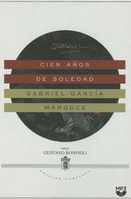 Cover for Gabriel Garcia Marquez · Cien Anos De Soledad (MP3-CD) (2015)