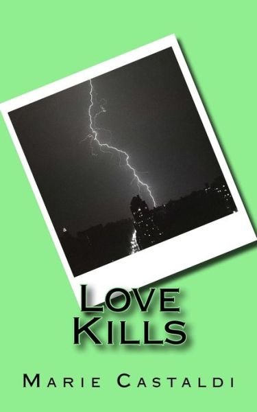 Marie Castaldi · Love Kills (Paperback Bog) (2015)