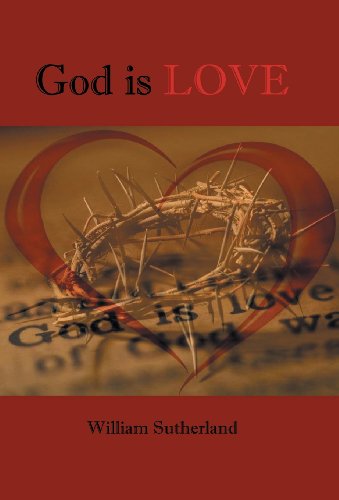 Cover for William Sutherland · God is Love (Innbunden bok) (2013)