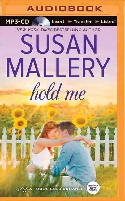 Cover for Susan Mallery · Hold Me (MP3-CD) (2015)