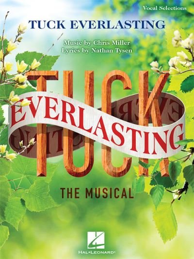Cover for Chris Miller · Tuck Everlasting: The Musical (Sheet music) (2016)