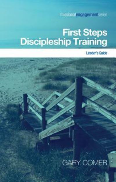 Cover for Gary Comer · First Steps Discipleship Training (Inbunden Bok) (2014)