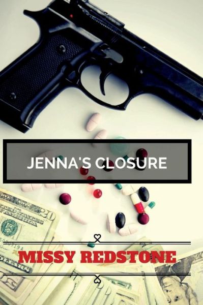 Cover for Missy Redstone · Jenna's Closure (Dr. Jenna Harper Series) (Volume 2) (Taschenbuch) (2014)