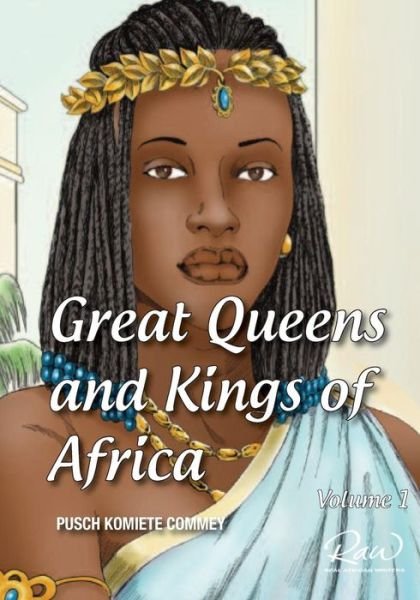 Cover for Pusch Commey · Great Queens and Kings of Africa Vol 1: Never Leave an Enemy Behind (Pocketbok) (2014)