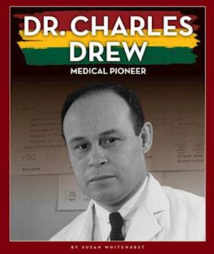 Cover for Susan Whitehurst · Dr. Charles Drew (Hardcover Book) (2021)