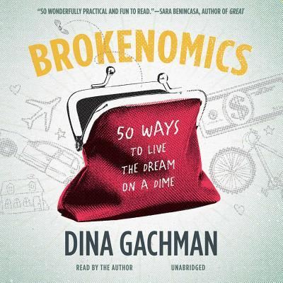 Cover for Dina Gachman · Brokenomics (CD) (2015)