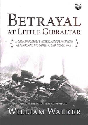 Cover for William Walker · Betrayal at Little Gibraltar (CD) (2016)