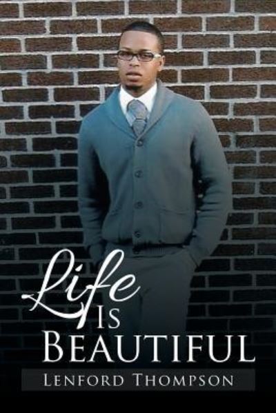 Cover for Lenford Thompson · Life Is Beautiful (Paperback Bog) (2016)