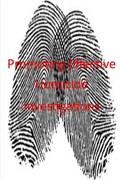 Cover for U S Department of Justice · Promoting Effective Homicide Investigations (Pocketbok) (2015)