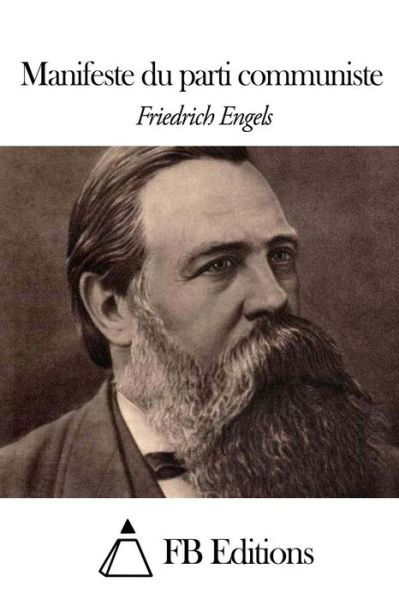 Cover for Friedrich Engels · Manifeste Du Parti Communiste (Paperback Bog) (2015)