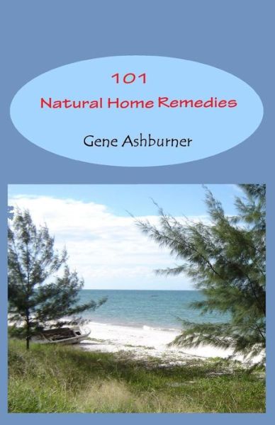 Cover for Gene Ashburner · 101 Natural Home Remedies (Paperback Book) (2015)