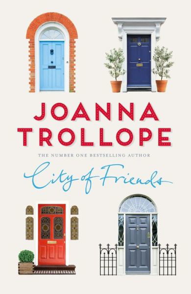 Cover for Joanna Trollope · City of Friends (Taschenbuch) [Air Iri OME edition] (2017)