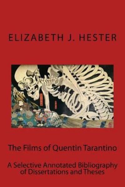 Cover for Elizabeth J Hester · The Films of Quentin Tarantino (Paperback Bog) (2015)
