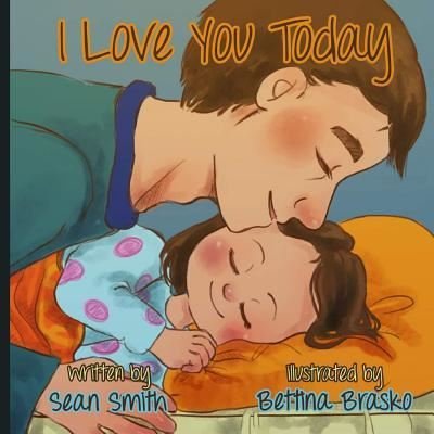 Cover for Sean Smith · I love you today. (Pocketbok) (2016)