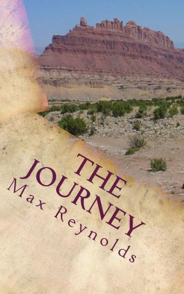 Cover for Max Reynolds · The Journey (Paperback Book) (2016)