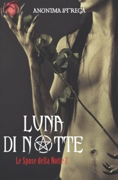 Cover for Anonima Strega · Luna di notte (Paperback Book) (2015)