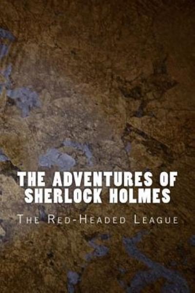 The Adventures of Sherlock Holmes - Sir Arthur Conan Doyle - Książki - Createspace Independent Publishing Platf - 9781523795451 - 1 lutego 2016