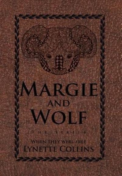 Cover for Lynette Collins · Margie and Wolf (Gebundenes Buch) (2016)
