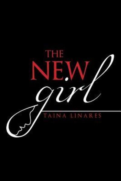 Cover for Taina Linares · The New Girl (Paperback Book) (2017)