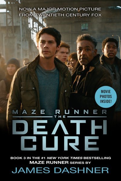 Cover for James Dashner · The Death Cure Movie Tie-in Edition (Maze Runner, Book Three) - The Maze Runner Series (Taschenbuch) (2017)