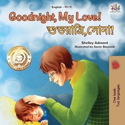 Cover for Shelley Admont · Goodnight, My Love! (English Bengali Bilingual Children's Book) (Paperback Bog) (2021)
