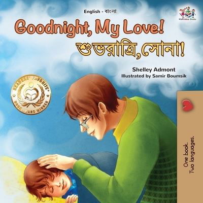 Cover for Shelley Admont · Goodnight, My Love! (English Bengali Bilingual Children's Book) (Paperback Book) (2021)