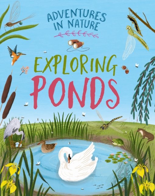 Cover for Jen Green · Adventures in Nature: Exploring a Pond - Adventures in Nature (Hardcover bog) (2025)