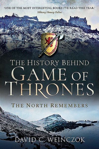 Cover for David C Weinczok · The History Behind Game of Thrones: The North Remembers (Paperback Book) (2020)
