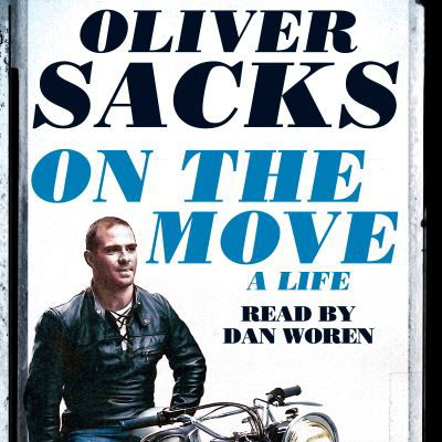 On the Move: A Life - Picador Collection - Oliver Sacks - Kirjat - Pan Macmillan - 9781529087451 - torstai 20. huhtikuuta 2023